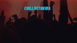 ChillwithKira Ticket Show