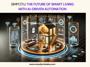 Simpcitu The Future of Smart Living with AI-Driven